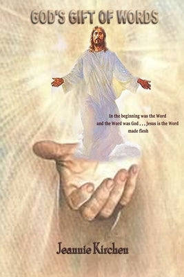 God's Gift of Words by Kirchen, Jeannie