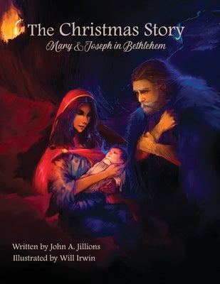The Christmas Story by Jillions, John a.