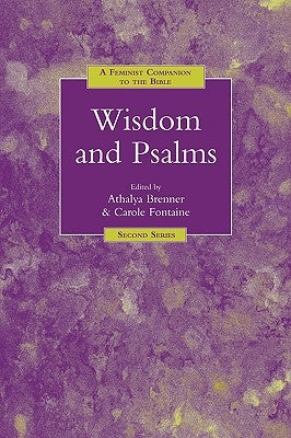 A Feminist Companion to Wisdom and Psalms by Brenner-Idan, Athalya
