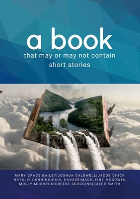 A book that may or may not contain short stories by Bailey, Mary Grace