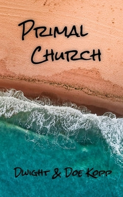 Primal Church by Kopp, Doe