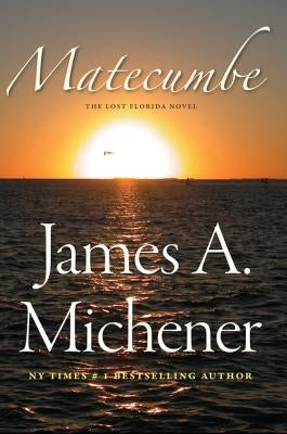 Matecumbe: A Lost Florida Novel by Michener, James a.