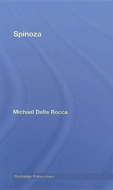 Spinoza by Della Rocca, Michael