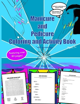 Manicure and Pedicure Coloring and Activity Book by M, Shanti