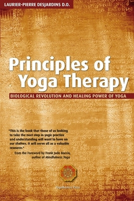 Principles of Yoga Therapy by Desjardins, Laurier-Pierre
