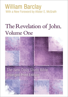 The Revelation of John, Volume 1 by Barclay, William