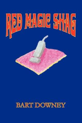 Red Magic Shag by Downey, Bart