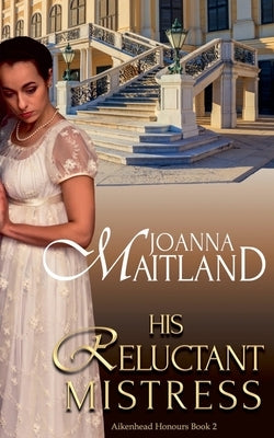 His Reluctant Mistress by Maitland, Joanna