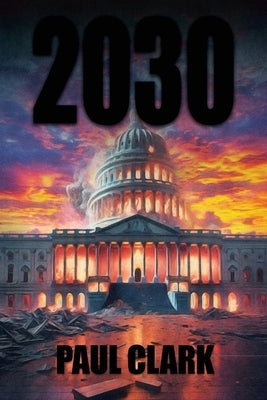 2030 by Clark, Paul