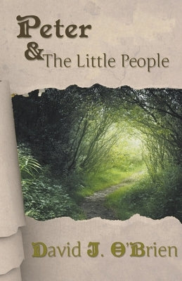 Peter and the Little People by O'Brien, David J.