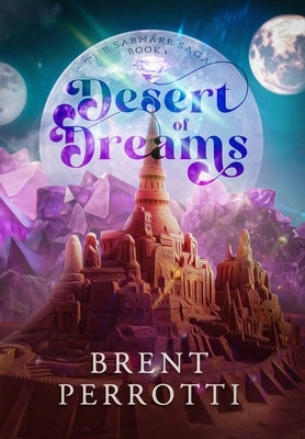 Desert of Dreams by Perrotti, Brent