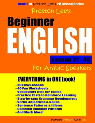 Preston Lee's Beginner English Lesson 21 - 40 For Arabic Speakers by Preston, Matthew
