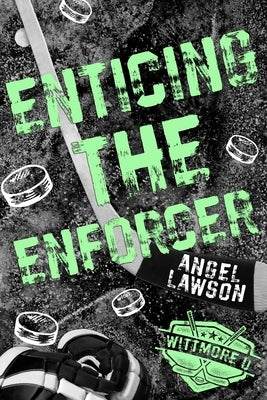 Enticing the Enforcer by Lawson, Angel