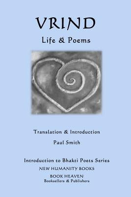 Vrind - Life & Poems by Smith, Paul