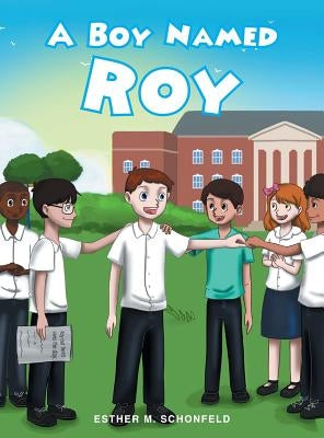 A Boy Named Roy by Schonfeld, Esther M.