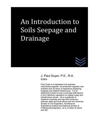An Introduction to Soils Seepage and Drainage by Guyer, J. Paul