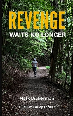 Revenge Waits No Longer by Dickerman, Mark