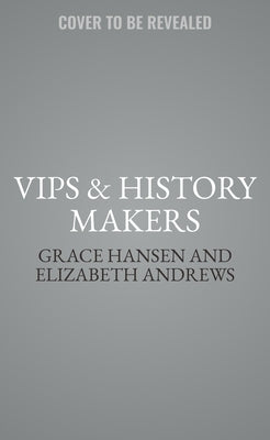 Vips & History Makers: Books Out Loud Collection by Andrews, Elizabeth