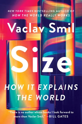 Size: The Measure of All Things by Smil, Vaclav