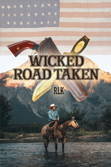 Wicked Road Taken by Rlk