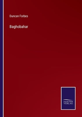 Baghobahar by Forbes, Duncan