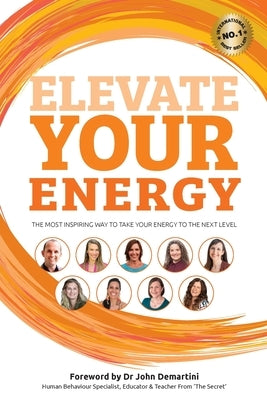 Elevate Your Energy by Harvey, Benjamin J.