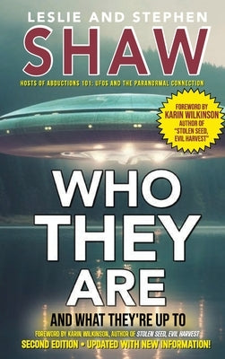 Who They Are: And What They're Up to by Stephen Shaw, Leslie And