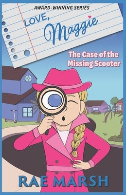 Love, Maggie: The Case of the Missing Scooter by Hernandez, Marian