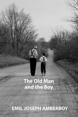 The Old Man and the Boy by Amberboy, Emil Joseph
