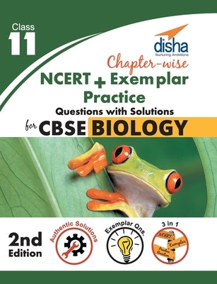 Chapter-wise NCERT ] Exemplar + Practice Questions with Solutions for CBSE Biology Class 11 by Disha Experts