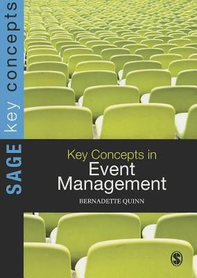 Key Concepts in Event Management by Quinn, Bernadette