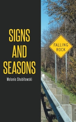 Signs and Seasons by Shubitowski, Melanie