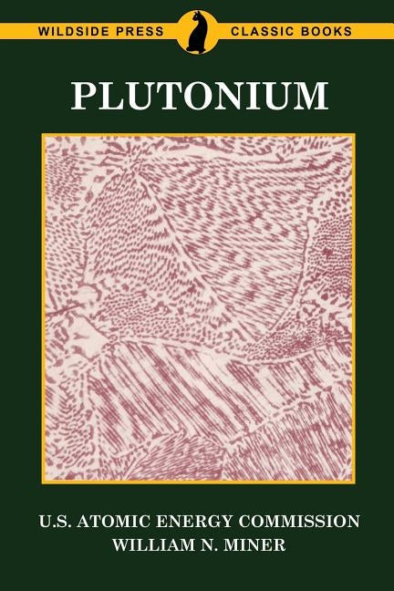Plutonium by U. S. Atomic Energy Commission