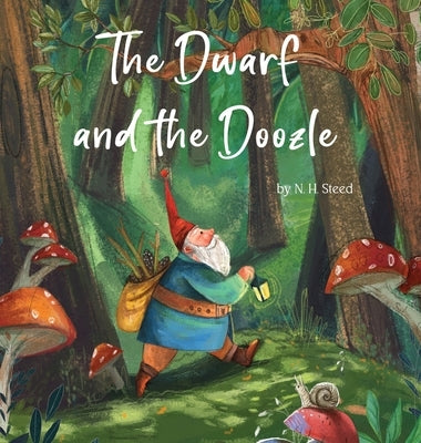 The Dwarf and the Doozle by Steed, N. H.