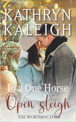 In a One Horse Open Sleigh by Kaleigh, Kathryn