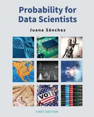 Probability for Data Scientists by Sanchez, Juana
