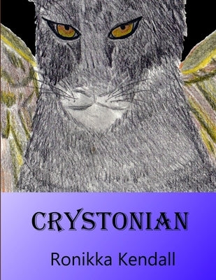 Crystonian by Kendall, Ronikka