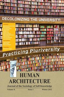 Decolonizing the University: Practicing Pluriversity (Proceedings of the International Conference on Quelles universités et quels universalismes de by Tamdgidi, Mohammad H.