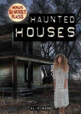 Haunted Houses by Wood, Alix