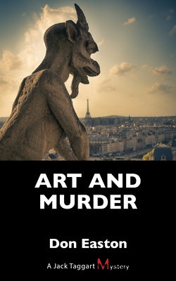 Art and Murder: A Jack Taggart Mystery by Easton, Don