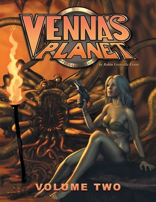 Venna's Planet: Special Edition - Volume Two by Evans, Robin Grenville