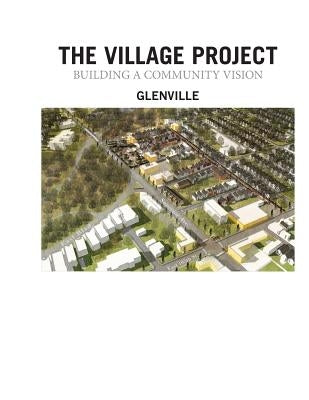 Village Project Charrette: Building a Community Vision by Collaborative, Cleveland Urban Design