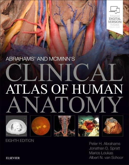 Abrahams' and McMinn's Clinical Atlas of Human Anatomy by Abrahams, Peter H.