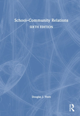 School-Community Relations by Fiore, Douglas J.