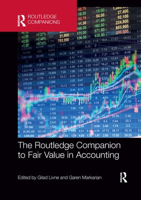 The Routledge Companion to Fair Value in Accounting by Livne, Gilad
