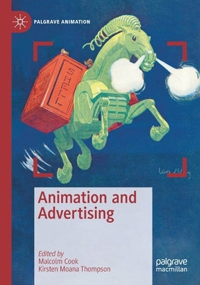 Animation and Advertising by Cook, Malcolm