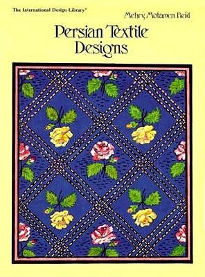 Persian Textile Designs by Reid, Mehry M.