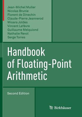 Handbook of Floating-Point Arithmetic by Muller, Jean-Michel