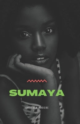 Sumaya by Alice, Bukky