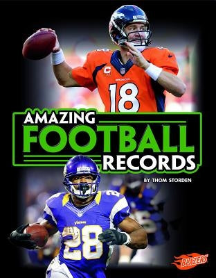 Amazing Football Records by Storden, Thom